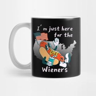 I'm Just Here For The Wieners Mug